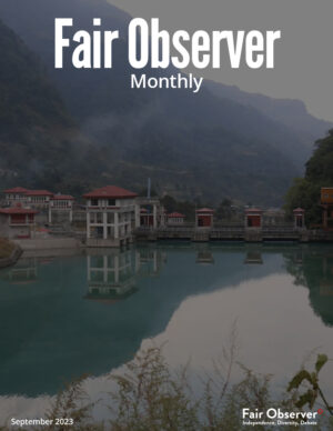 Fair Observer Monthly: September 2023